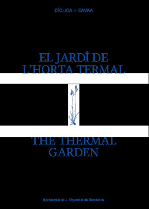 El Jardí de l'Horta Termal / The Thermal Garden
