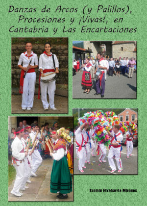 Danzas de Arcos (y Palillos), Procesiones y ¡Vivas! en Cantabria y Las Encartaciones