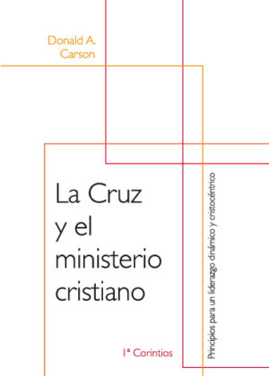 La Cruz y el Ministerio cristiano