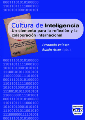 Cultura de inteligencia. Un elemento para la reflexión y la colaboración internacional