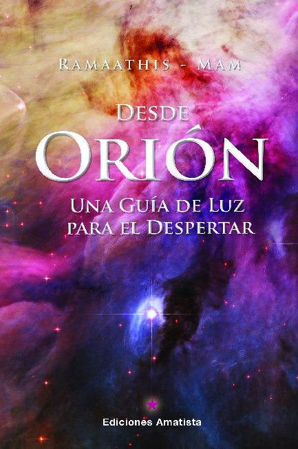 DESDE ORIÓN, UNA GUÍA PARA EL DESPERTAR