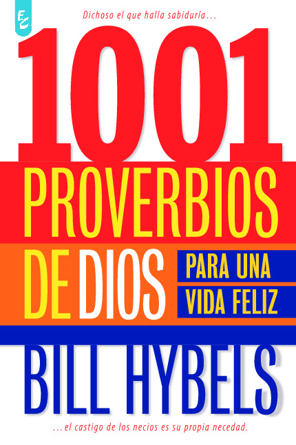 1001 proverbios de Dios para una vida feliz