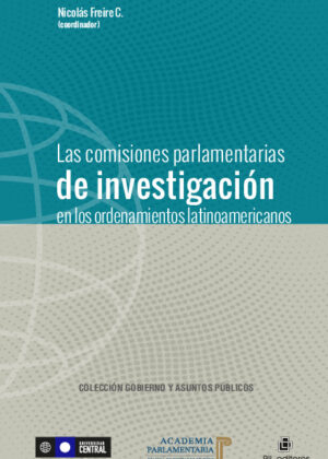 Las comisiones parlamentarias de investigación en los ordenamientos latinoamericanos