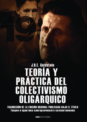Teoría y práctica del colectivismo oligárquico