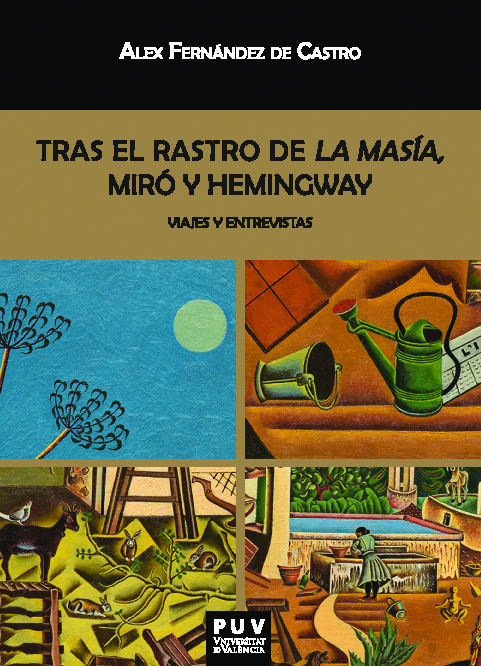 Tras el rastro de La Masía, Miró y Hemingway