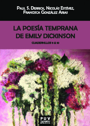 La poesía temprana de Emily Dickinson. Cuadernillos 9 & 10