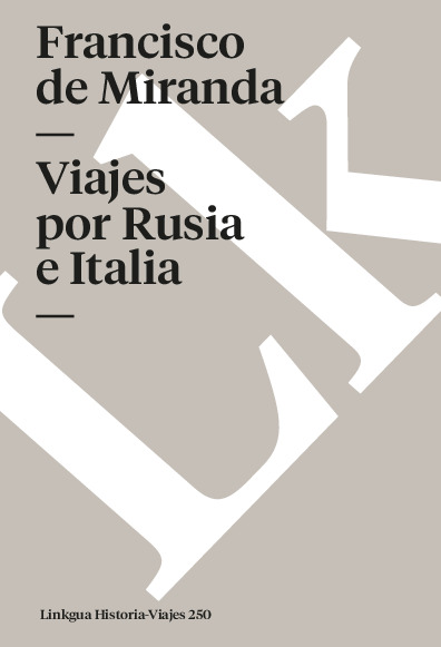 Viajes por Rusia e Italia
