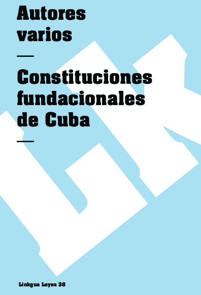 Constituciones fundacionales de Cuba