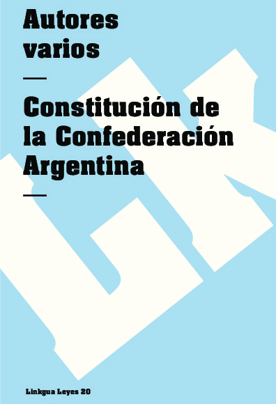 Constitución de la Confederación Argentina