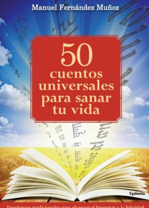 50 cuentos universales para sanar tu vida