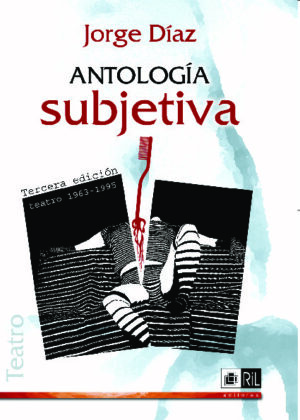 Antología subjetiva: 16 obras de Jorge Díaz