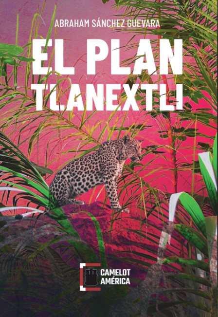 El plan Tlanextli