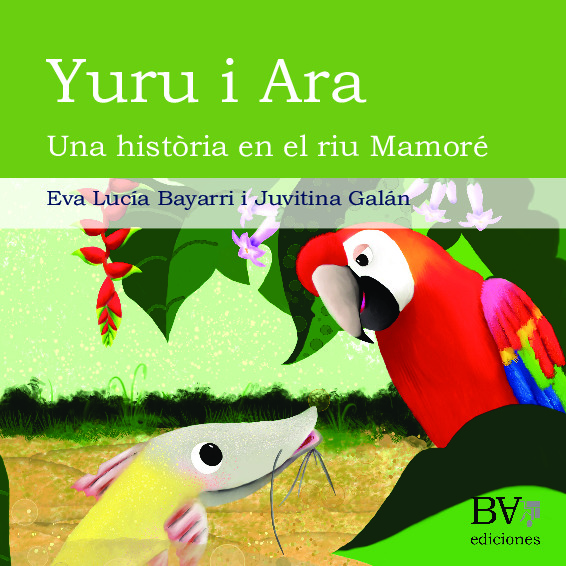 Yuru i Ara. Una història en el riu Mamoré.