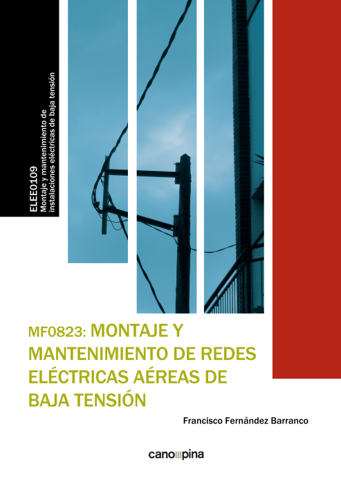 MF0823 Montaje y mantenimiento de redes eléctricas aéreas de baja tensión