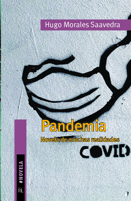 Pandemia (coronavirus). (Novela de muchas realidades)