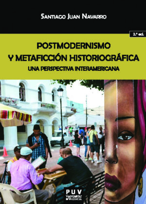 Postmodernismo y metaficción historiográfica. (2ª ed.)