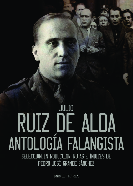 Ruiz de Alda. Antología falangista