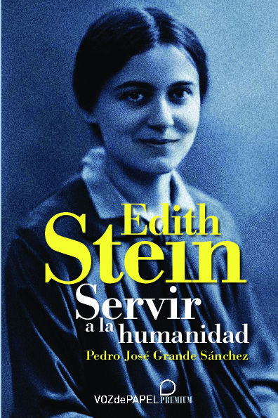 Edith Stein. Servir a la humanidad