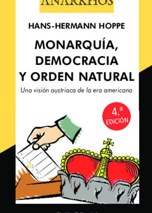Monarquía, democracia y orden natural