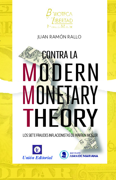 CONTRA LA MODERN MONETARY THEORY -VOL. 20