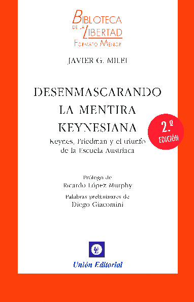 DESENMASCARANDO LA MENTIRA KEYNESIANA - VOL. 33