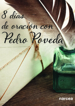Ocho días de oración con Pedro Poveda