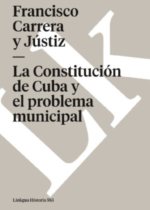 La Constitución de Cuba y el problema municipal