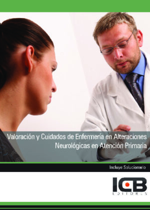 Valoración y Cuidados de Enfermería en Alteraciones Neurológicas en Atención Primaria