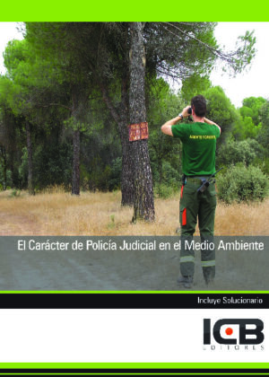 El Caracter de Policia Judicial en el Medio Ambiente