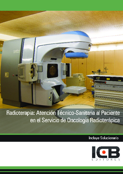 Radioterapia: Atención Técnico-sanitaria al Paciente en el Servicio de Oncología Radioterápica