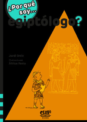 ¿Por qué soy... egiptólogo?