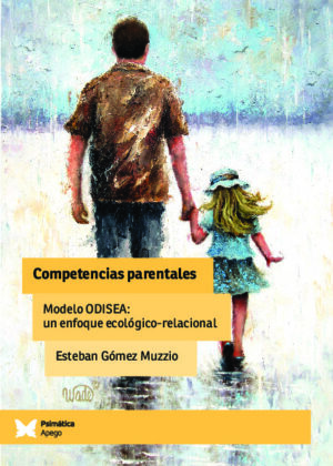 Competencias parentales Modelo ODISEA: un enfoque ecológico-relacional