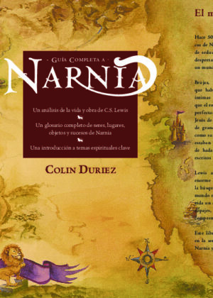 Guía completa a Narnia