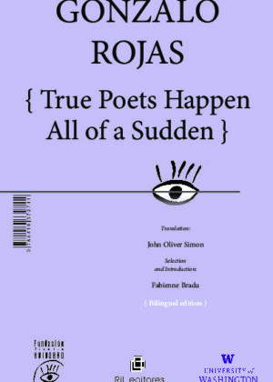 True Poets Happen All of a Sudden / Los verdaderos poetas son de repente