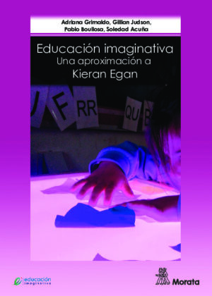 Educación Imaginativa: Una aproximación a Kieran Egan