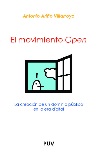 El movimiento open. La creación de un dominio público en la era digital
