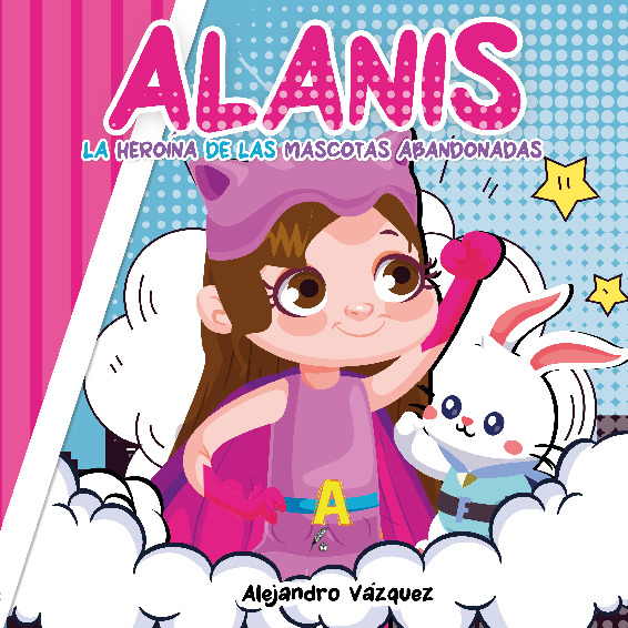 Alanís, la heroína de las mascotas abandonadas