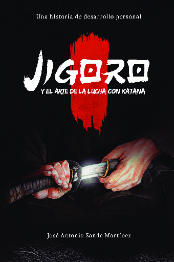 Jigoro y el arte de la lucha con katana