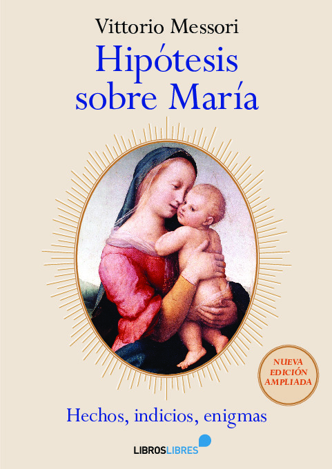 Hipótesis sobre María. Edición ampliada