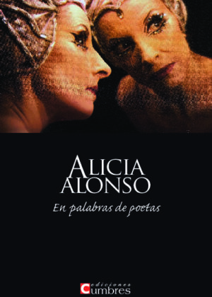 Alicia Alonso: En palabras de poetas