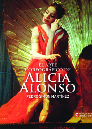 El arte coreográfico de Alicia Alonso