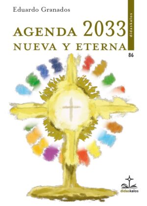 Agenda 2033 nueva y eterna