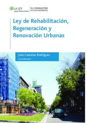 Ley de Rehabilitación, Regeneración y Renovación Urbanas