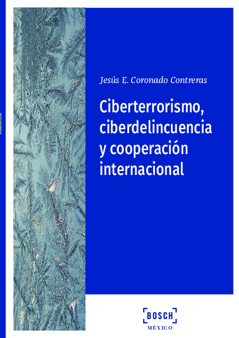 Ciberterrorismo, ciberdelincuencia y cooperación internacional
