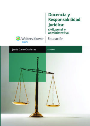 Docencia y Responsabilidad Jurídica: civil, penal y administrativa