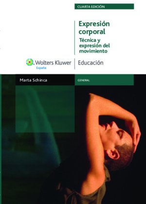 Expresión corporal. Técnica y expresión del movimiento (4.ª Edición)