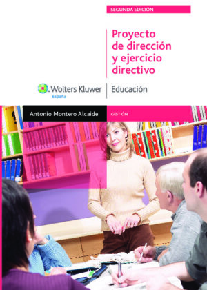 Proyecto de dirección y ejercicio directivo (2.ª Edición)