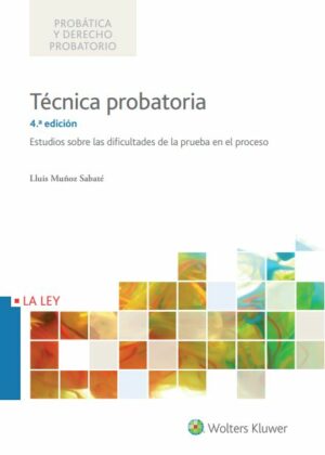 Técnica probatoria (4.ª Edición)