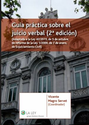 Guía práctica sobre el juicio verbal (2.ª Edición)