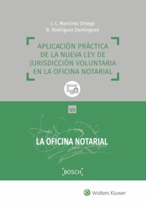 Aplicación práctica de la nueva ley de jurisdicción voluntaria en la oficina notarial